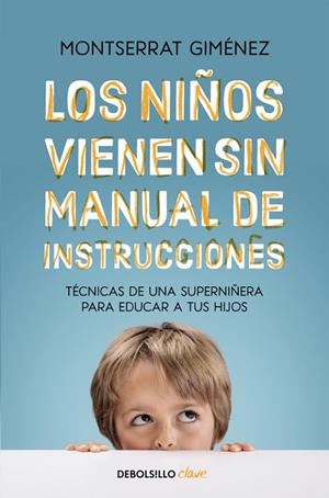 Los niños vienen sin manual de instrucciones | 9788466334211 | MONTSERRAT GIMÉNEZ