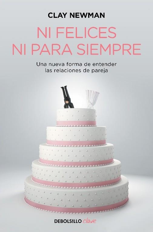 Ni felices ni para siempre | 9788466329897 | Clay Newman