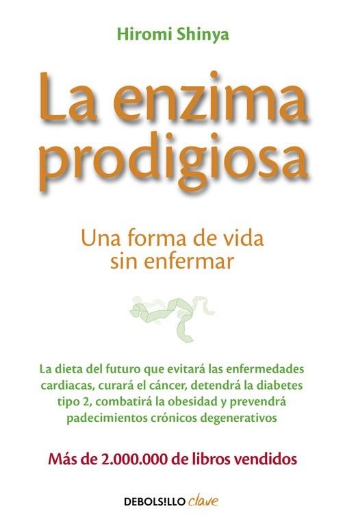 La enzima prodigiosa | 9788466330275 | Hiromi Shinya