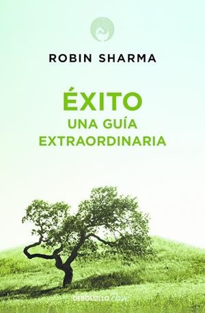 Éxito. Una guía extraordinaria | 9788499086187 | Robin Sharma