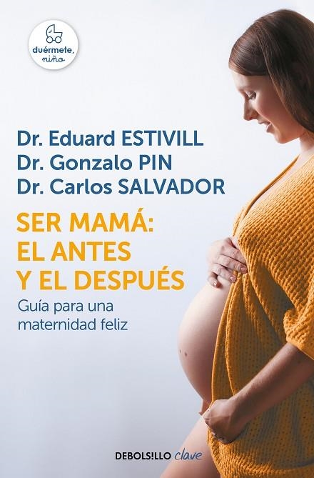Ser mamá: el antes y el después | 9788466342490 | Estivill, Eduard