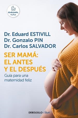 Ser mamá: el antes y el después | 9788466342490 | Estivill, Eduard
