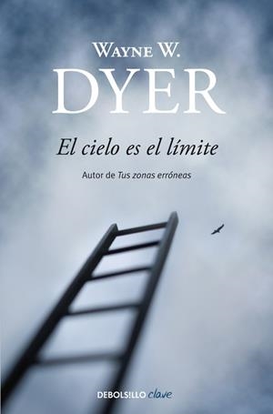 El cielo es el límite | 9788497599467 | Wayne W. Dyer