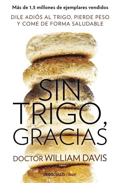 Sin trigo, gracias | 9788490628607 | William Davis