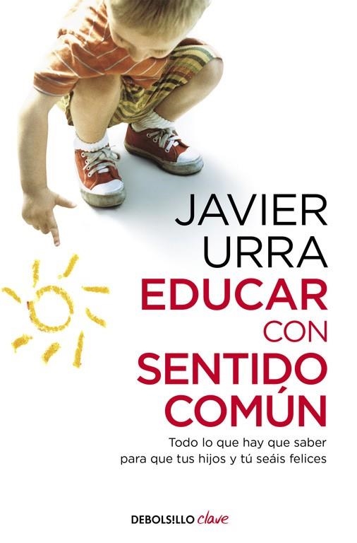 Educar con sentido común | 9788466332620 | Javier Urra