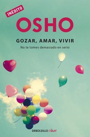 Gozar, amar y vivir | 9788490324554 | OSHO