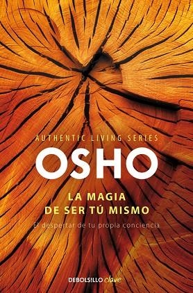 La magia de ser tú mismo (Authentic Living Series) | 9788490328460 | Osho
