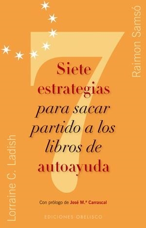 Siete estrategias para sacar partido a los libros de autoayuda | 9788497775557 | SAMSÓ QUERALTÓ, RAIMÓN;LADISH, LORRAINE C.