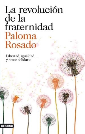 La revolución de la fraternidad | 9788423346400 | PALOMA ROSADO