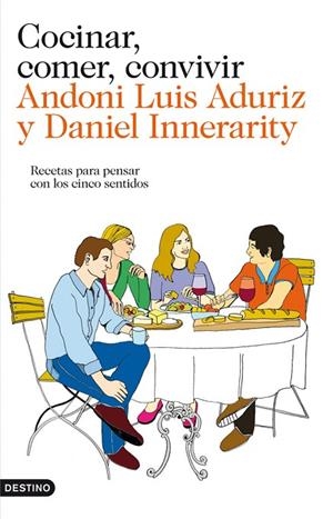 Cocinar, comer, convivir | 9788423324637 | Luis Aduriz, Andoni;Innerarity, Daniel