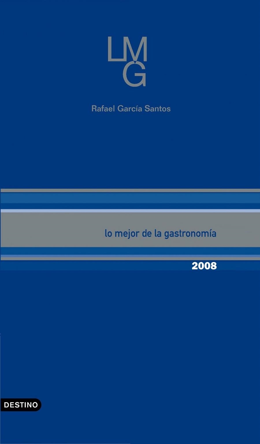 Lo mejor de la gastronomía 2008 | 9788423340071 | García Santos, Rafael
