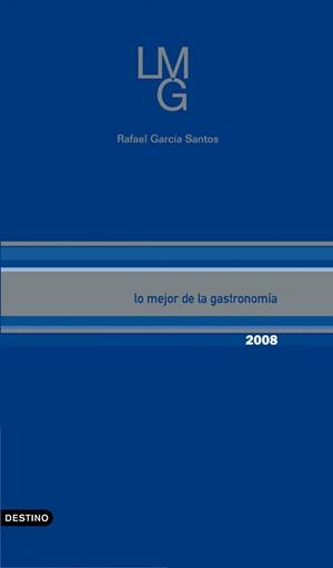 Lo mejor de la gastronomía 2008 | 9788423340071 | García Santos, Rafael