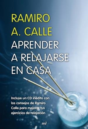 Aprender a relajarse en casa | 9788427033115 | Calle, Ramiro A.