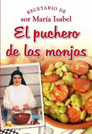 El puchero de las monjas | 9788427034860 | Lora, Sor María Isabel