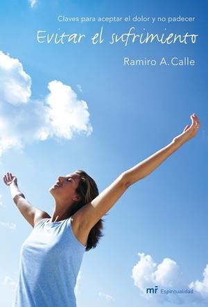 Evitar el sufrimiento | 9788427031371 | Calle, Ramiro A.