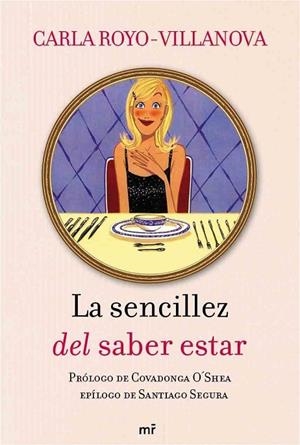 La sencillez del saber estar | 9788427036246 | Royo-Villanova, Carla