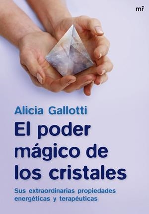 El poder mágico de los cristales | 9788427034907 | Gallotti, Alicia