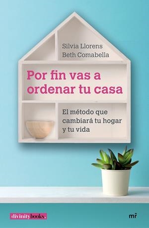 Por fin vas a ordenar tu casa | 9788427043534 | Comabella, Elisabeth;Llorens, Silvia