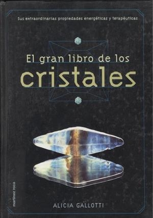 El gran libro de los cristales | 9788427023529 | Gallotti, Alicia