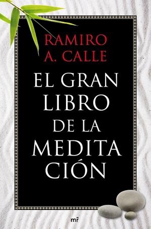 El gran libro de la meditación | 9788427037076 | Calle, Ramiro A.