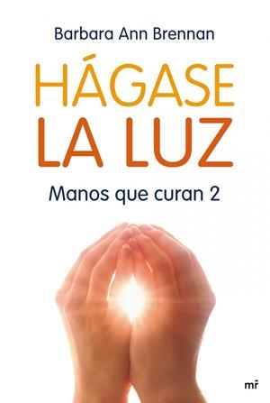 Hágase la luz | 9788427035706 | Brennan, Barbara Ann