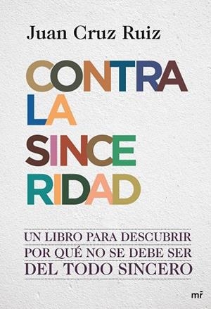Contra la sinceridad | 9788427036390 | Cruz Ruiz, Juan