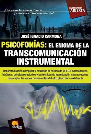 Psicofonías. El enigma de la transcomunicación instrumental | 9788497639309 | Carmona  Sánchez, José Ignacio
