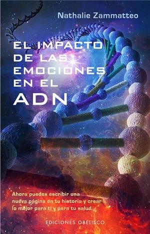El impacto de las emociones en el ADN | 9788491110415 | ZAMMATTEO, NATHALIE