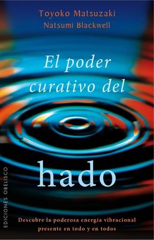 El poder curativo del hado | 9788491110965 | MATSUZAKI, TOYOKO;BLACKWELL, NATSUMI