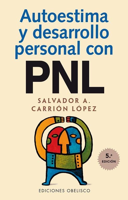 Autoestima y desarrollo personal con PNL | 9788477207115 | CARRIÓN LÓPEZ, SALVADOR A.