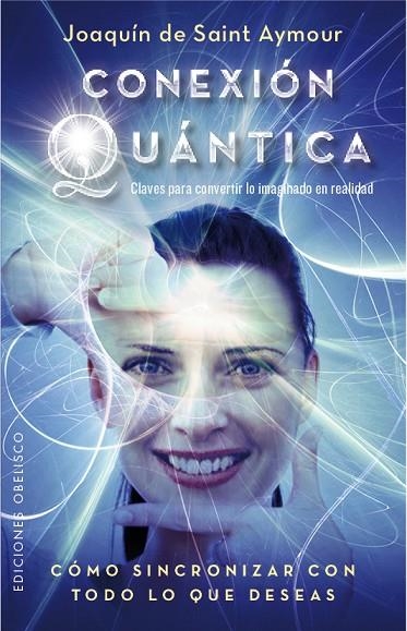Conexión cuántica | 9788491110361 | DE SAINT AYMOUR, JOAQUÍN