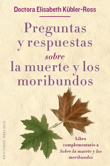 Preguntas y respuestas sobre la muerte y los moribundos | 9788491111153 | KÜBLER-ROSS, ELISABETH