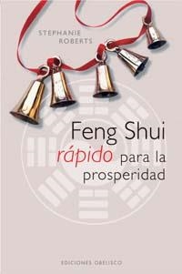 Feng shui rápido para la prosperidad | 9788497772785 | ROBERTS, STEPHANIE