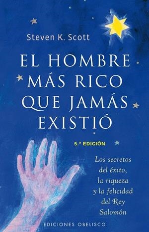 El hombre más rico que jamás existió | 9788497773256 | SCOTT, STEPHEN K.