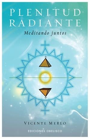 Plenitud radiante | 9788497775731 | MERLO LILLO, VICENTE