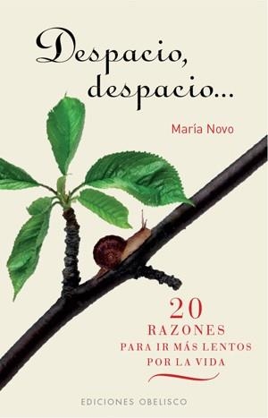 Despacio, despacio... | 9788497776165 | NOVO VILLAVERDE, MARÍA