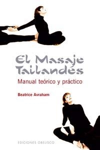 El masaje tailandés | 9788497772655 | AVRAHAM, BEATRICE