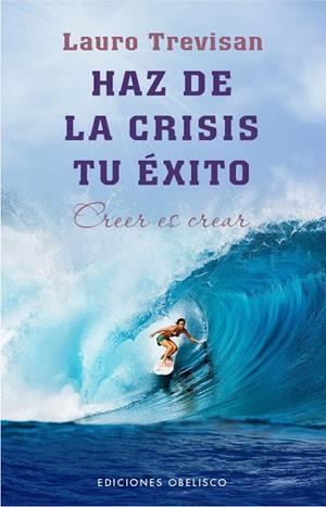 Haz de la crisis tu éxito | 9788415968498 | TREVISAN, LAURO