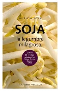 Soja. La legumbre milagrosa | 9788477209386 | WINTER, RUTH