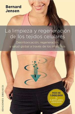 La limpieza y regeneración de los tejidos celulares | 9788491110842 | JENSEN, BERNARD