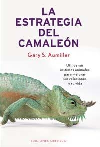 La estrategia del camaleón | 9788497770736 | AUMILLER, GARY S.