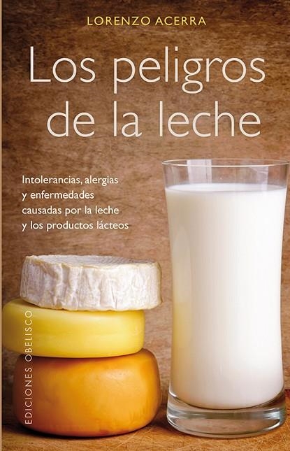 Los peligros de la leche | 9788497779272 | ACERRA, LORENZO