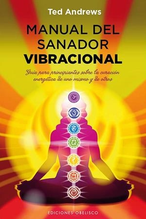 Manual del sanador vibracional | 9788497779395 | ANDREWS, TED