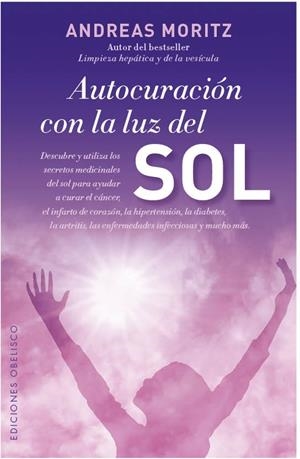 Autocuración con la luz del sol | 9788497779494 | MORITZ, ANDREAS