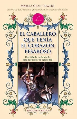 El caballero que tenía el corazón pesarososo | 9788491113324 | GRAD POWERS, MARCIA