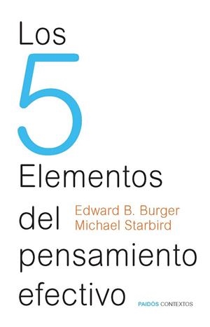 Los 5 Elementos del pensamiento efectivo | 9788449328442 | Burger, Edward B.;Starbird, Michael