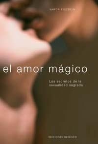 El amor mágico (Cartoné) | 9788497770675 | FISZBEIN, ROSA