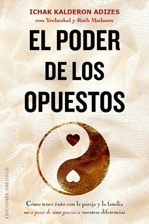 El poder de los opuestos | 9788491111887 | ADIZES, ICHAK KALDERON