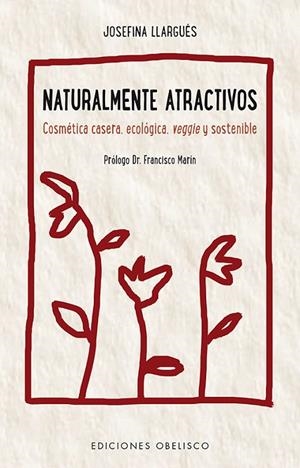 Naturalmente atractivos | 9788491112211 | LLARGUÉS TRUYOLS, JOSEFINA