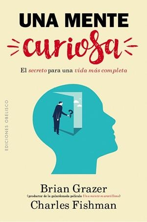 Una mente curiosa | 9788491111962 | GRAZER, BRIAN;FISHMAN, CHARLES